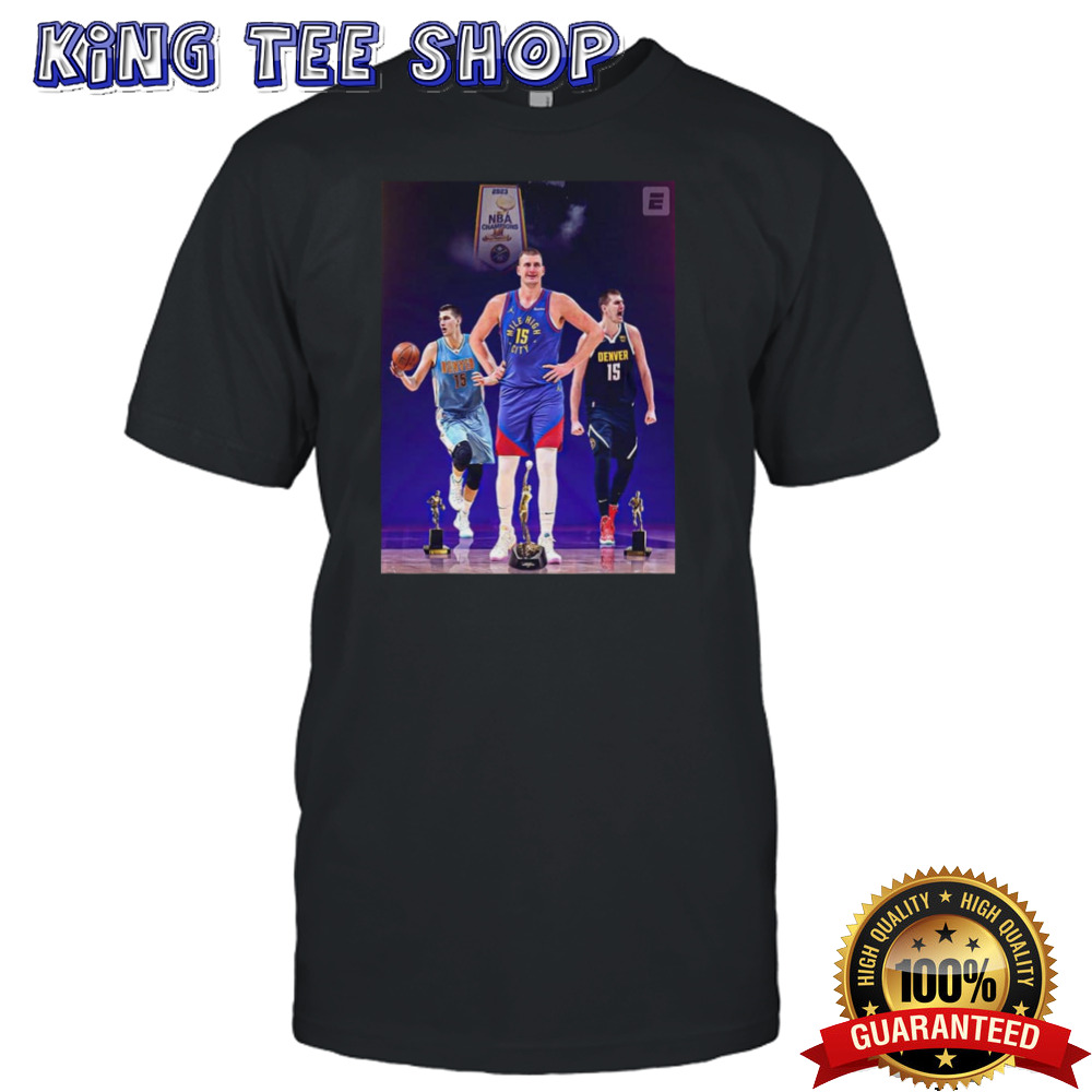 3X MVP Nikola Jokic Becomes The Ninth Player To Win Three MVP Trophies Tee