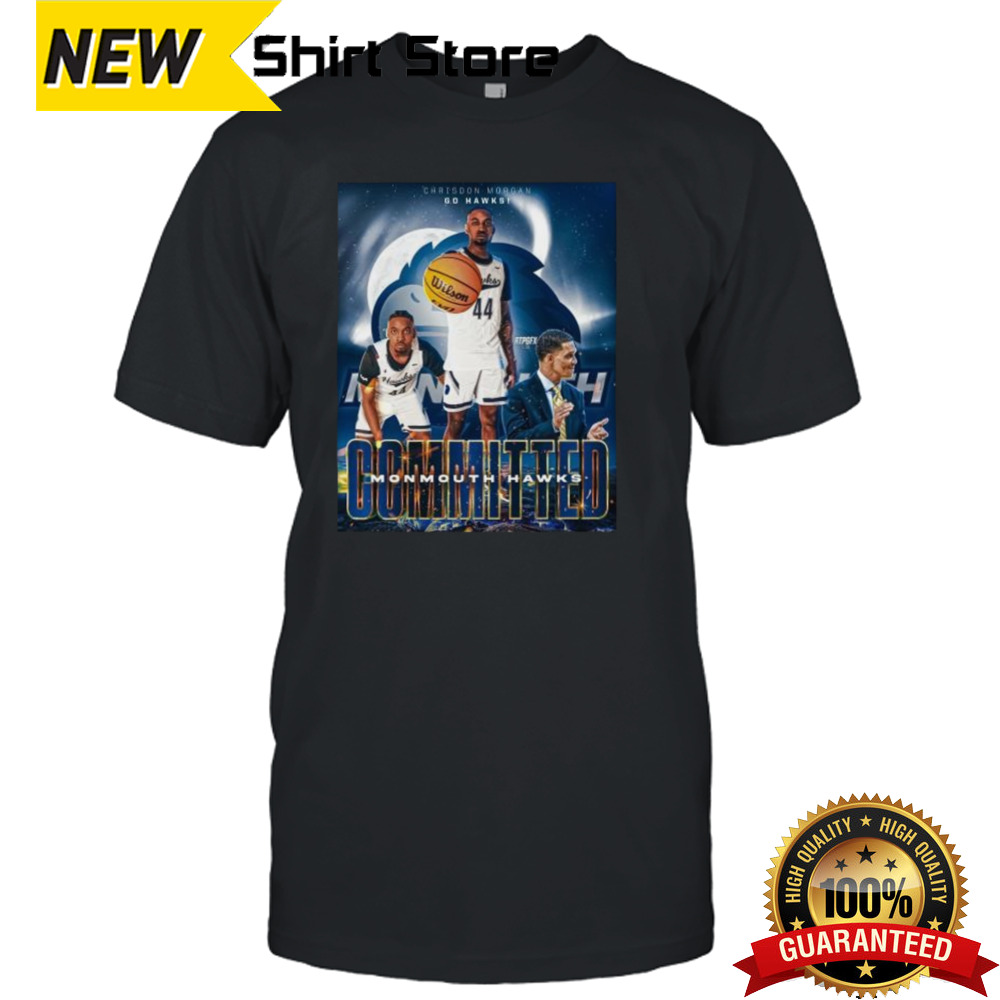 Chrisdon Morgan Go Hawks Monmouth Hawks Committed Shirt