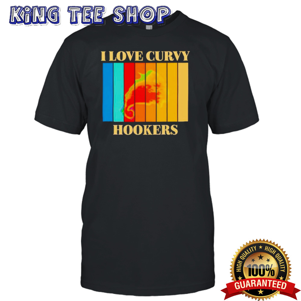I Love Curvy Hookers Vintage Tee