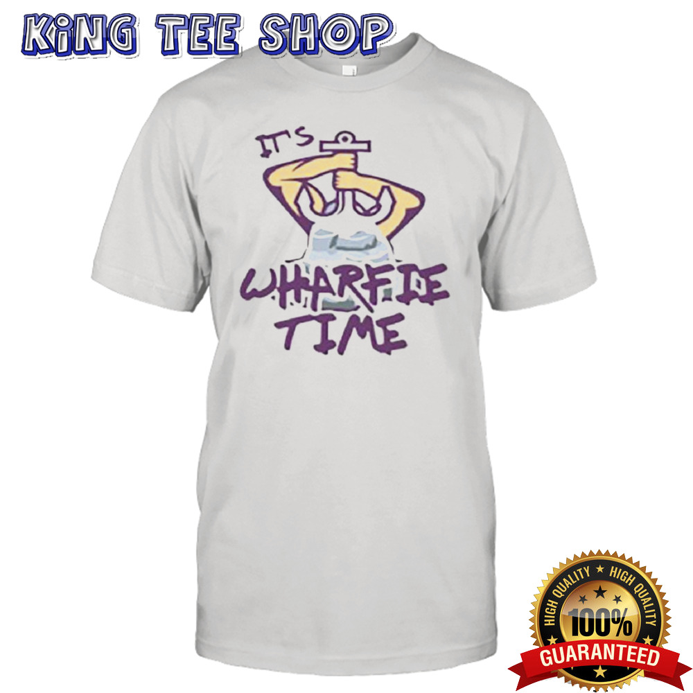 It’S Wharfie Time Tee