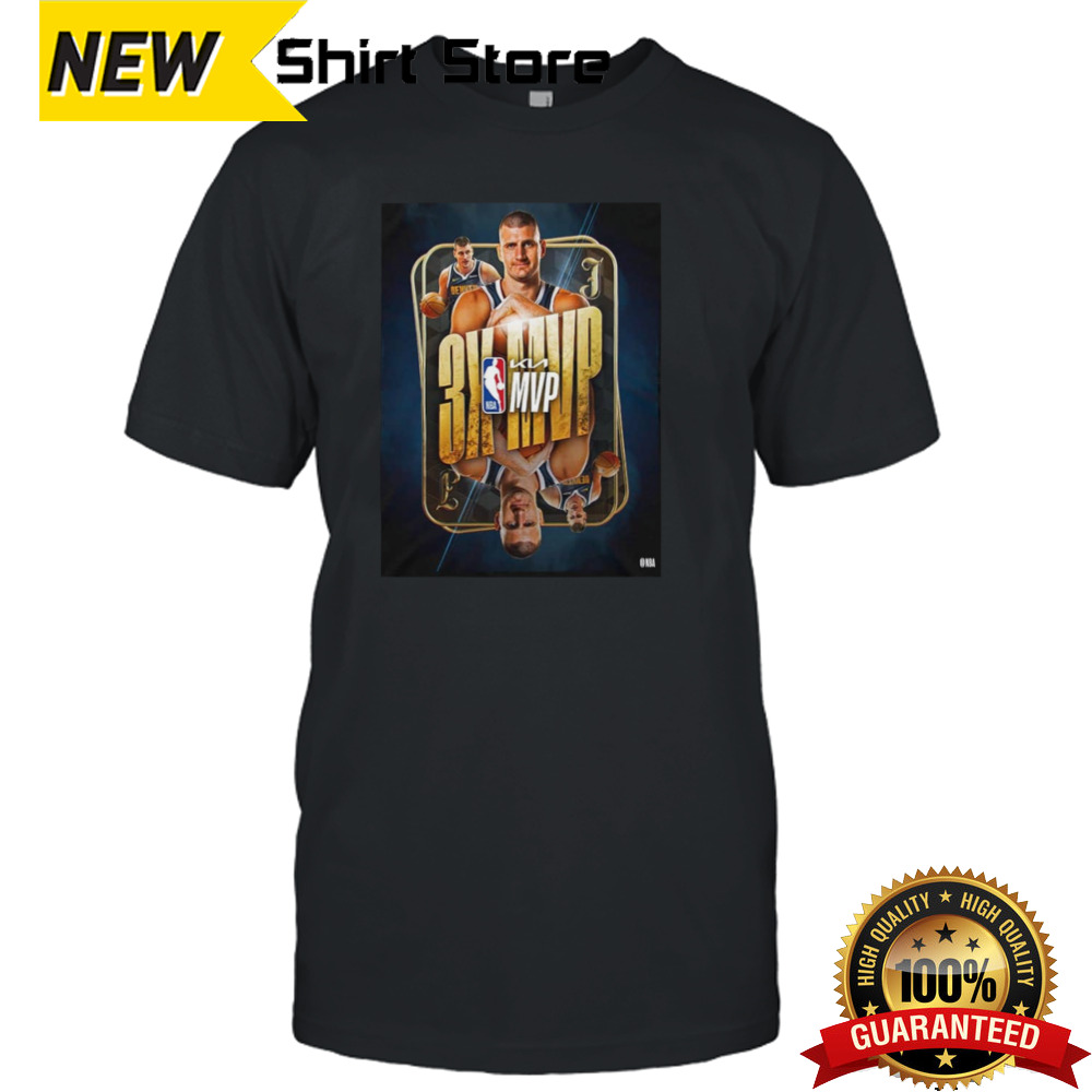 Nikola Jokic Kia MVP For The 3rd Time In The Last 4 Seasons T-Shirt