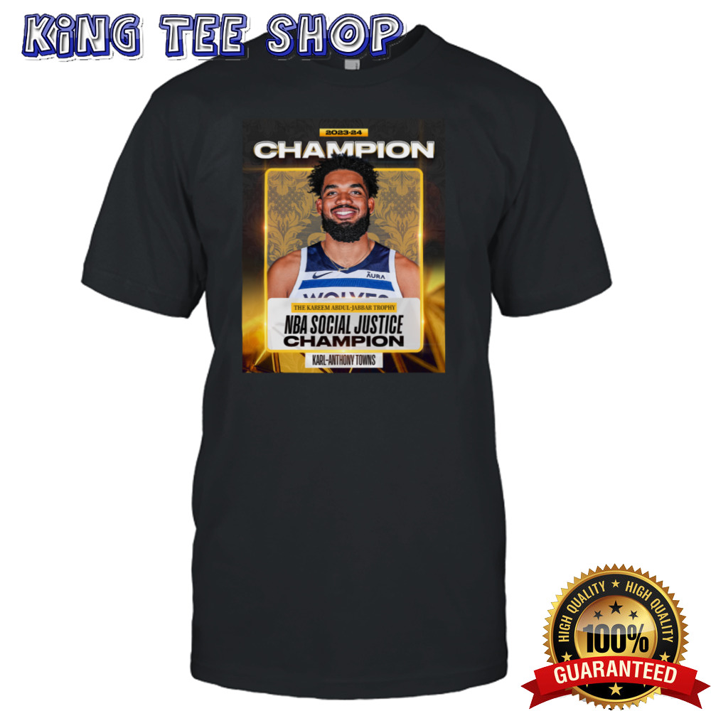 The 2023-24 NBA Social Justice Champion Is Karl-Anthony Towns Tee
