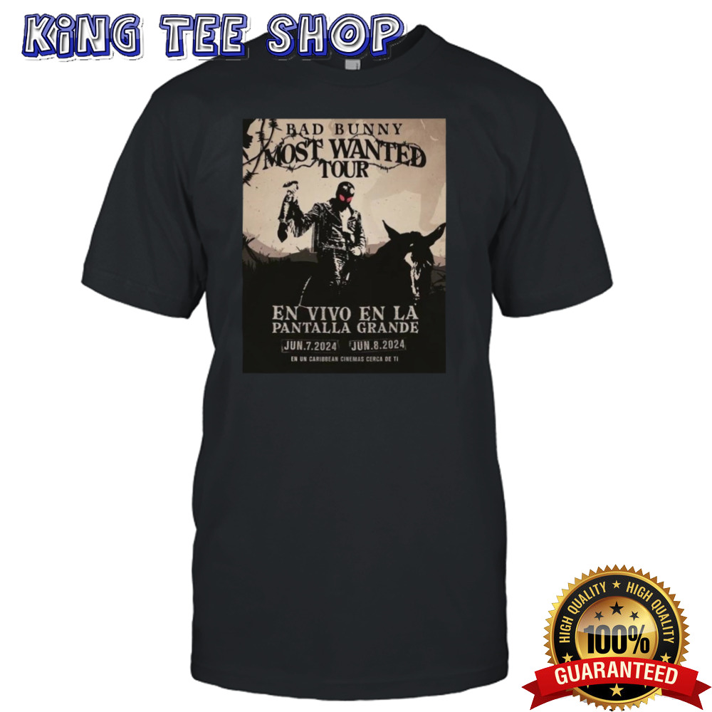 Bad Bunny Tour 2024 Most Wanted Tour En Vivo En La Panralla Grande On June 7-8 At Caribbean Cinemas Unisex Tee
