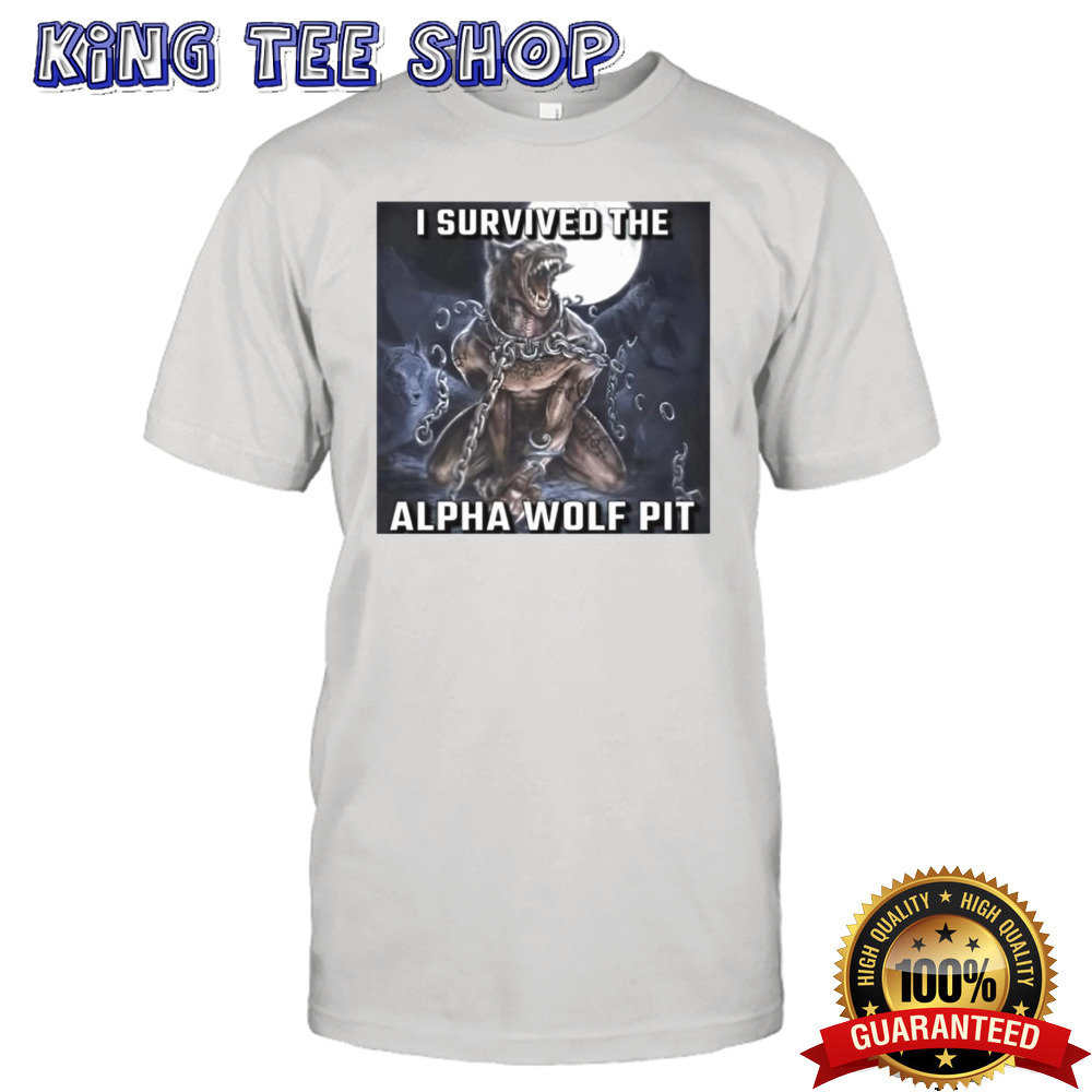 I Survived The Alpha Wolf Pit Tee