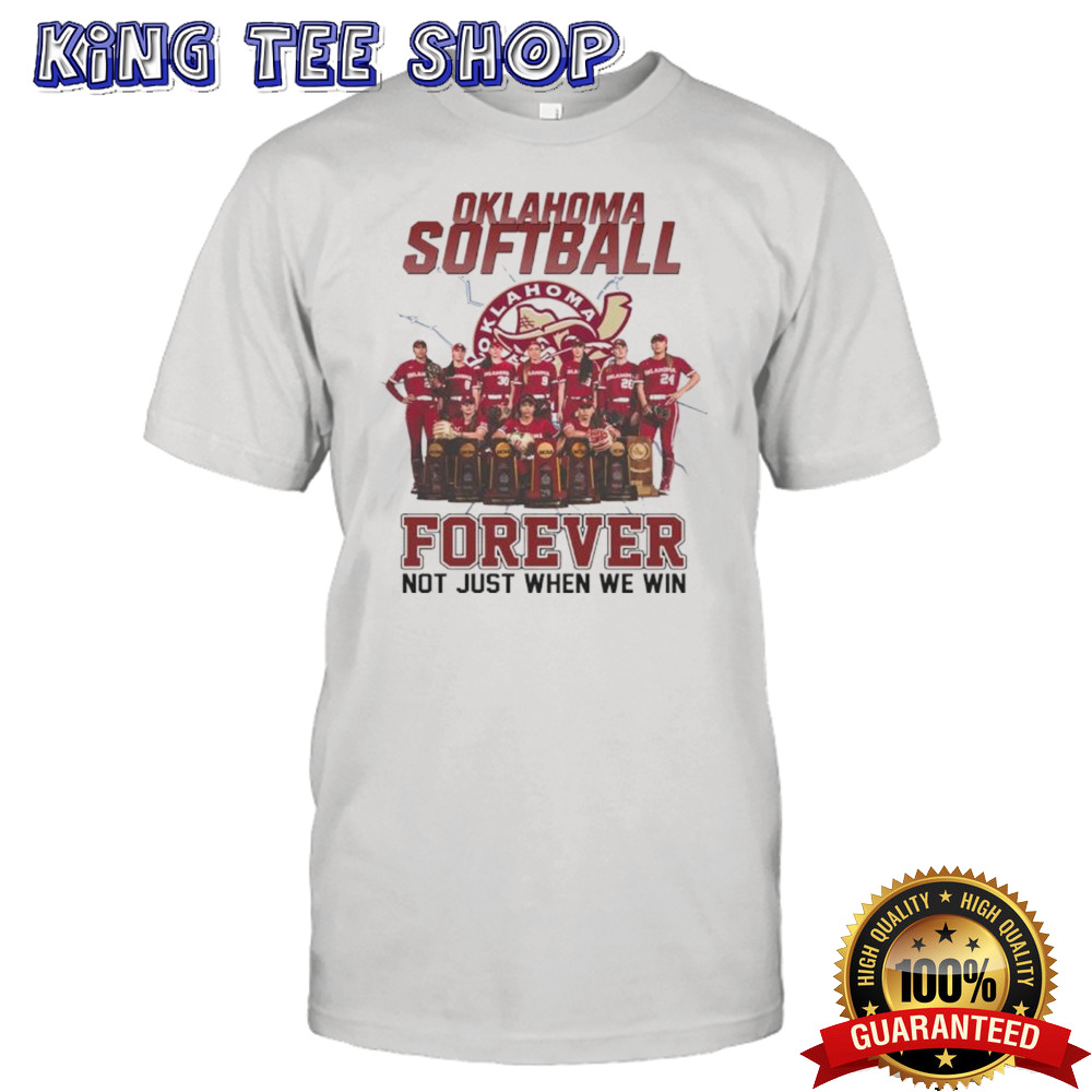 Lady Oklahoma Softball Forever Not Just When We Win Tee