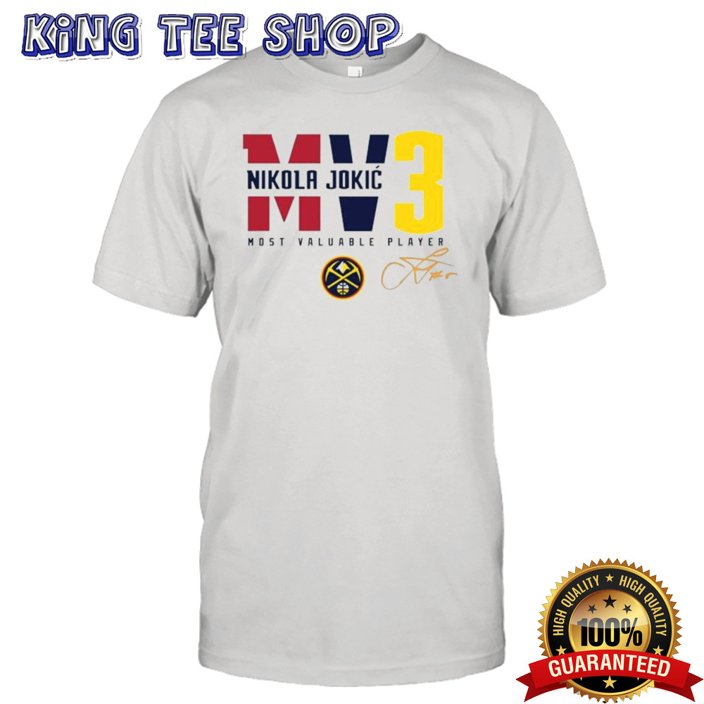 Nikola Jokic Denver Nuggets Mv3 Most Valuable Player Signature Tee