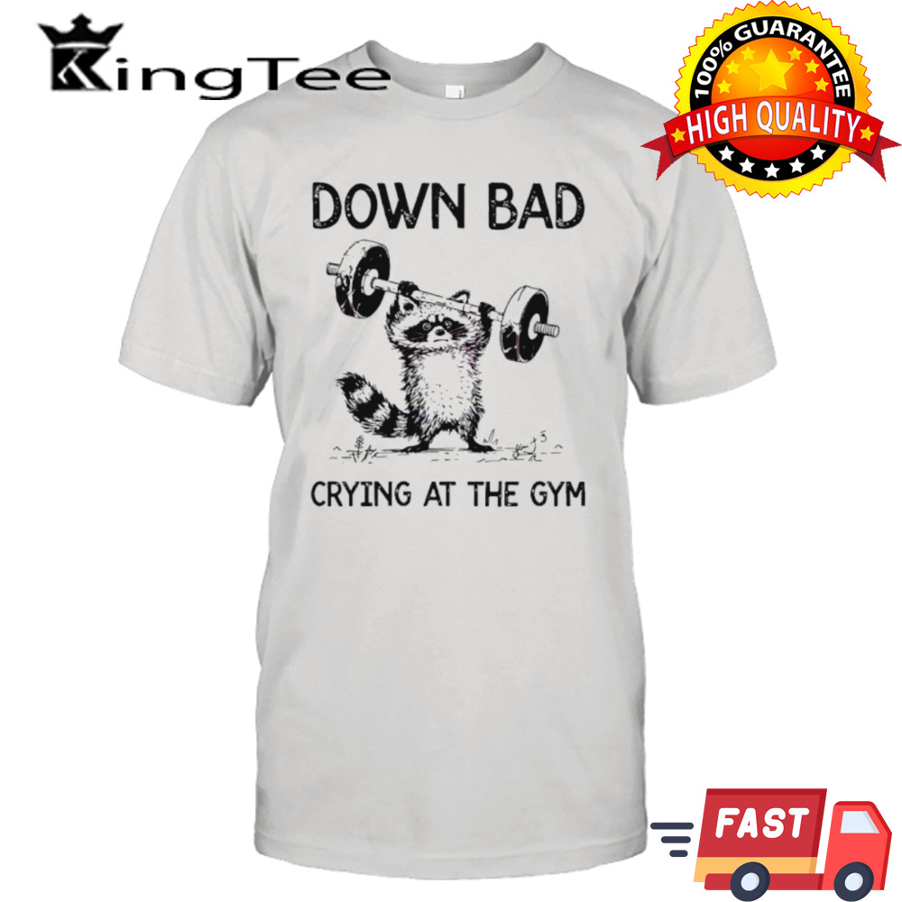 Racoon down bad crying at the gym classic shirt