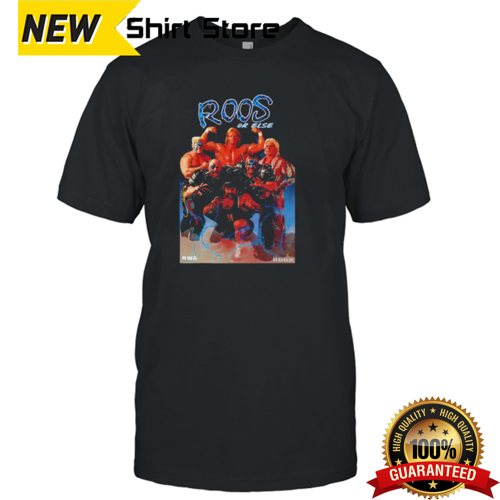 Roos or Else NWA legends shirt