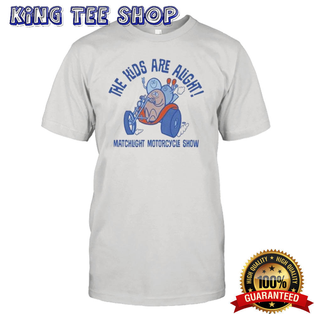 The Kids Are Alright Fartco Matchlight Motorcycle Show Tee