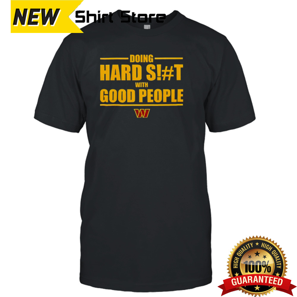 Dan Quinn doing hard shit with good people shirt