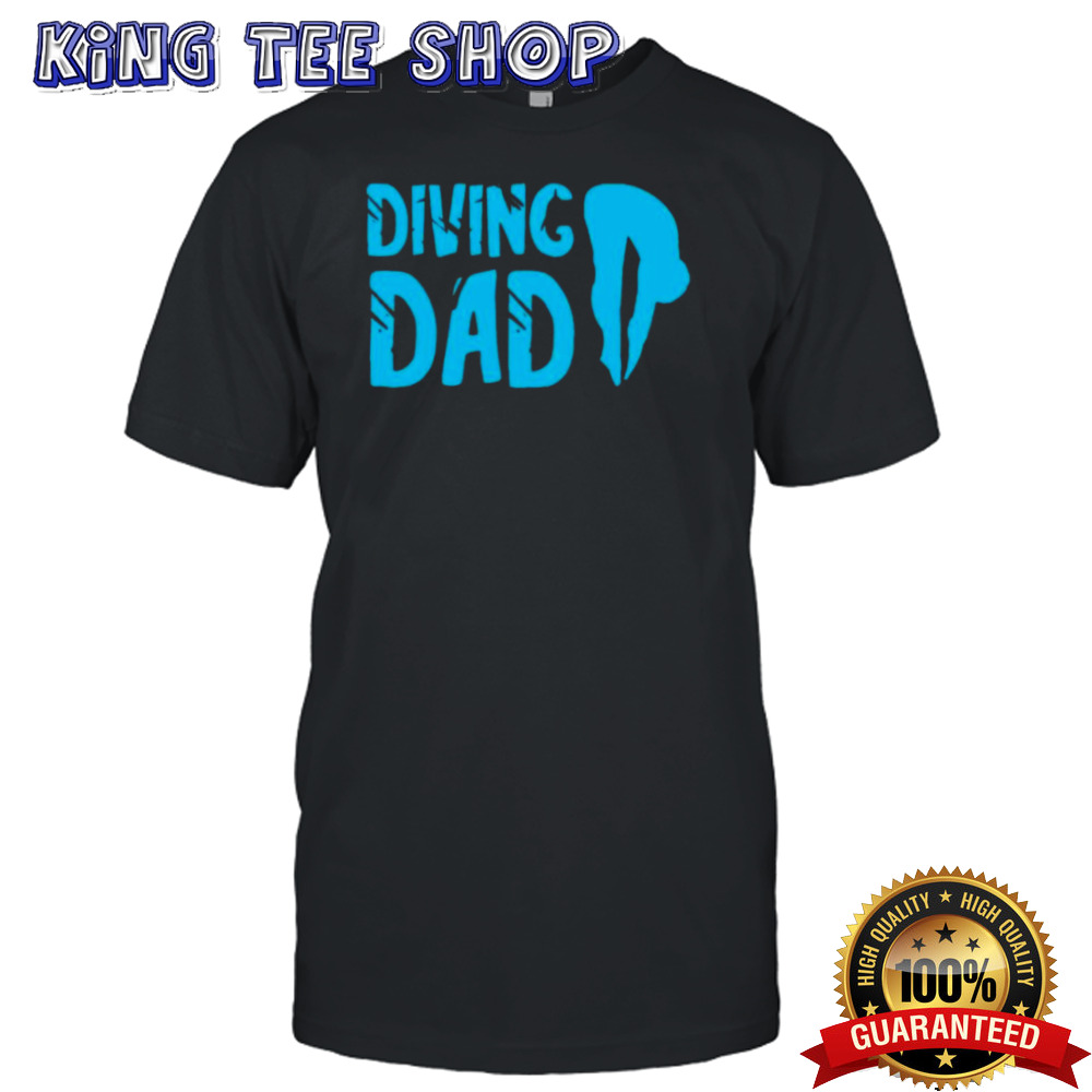 Diving Dad Springboard Swimming Platform Diver Tee