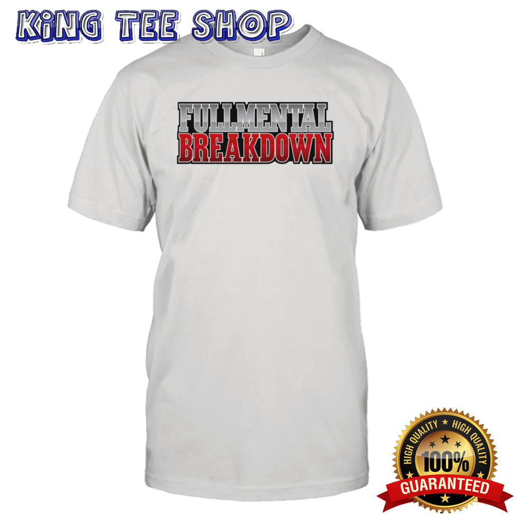 Fullmental Breakdown Tee