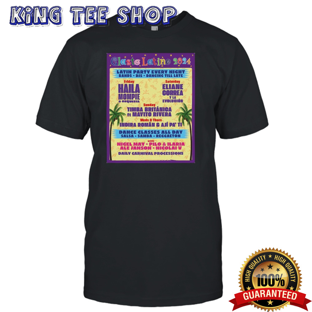 Glasto Latino 2024 Latin Party Every Night Schedule List Date And Bands Unisex Tee