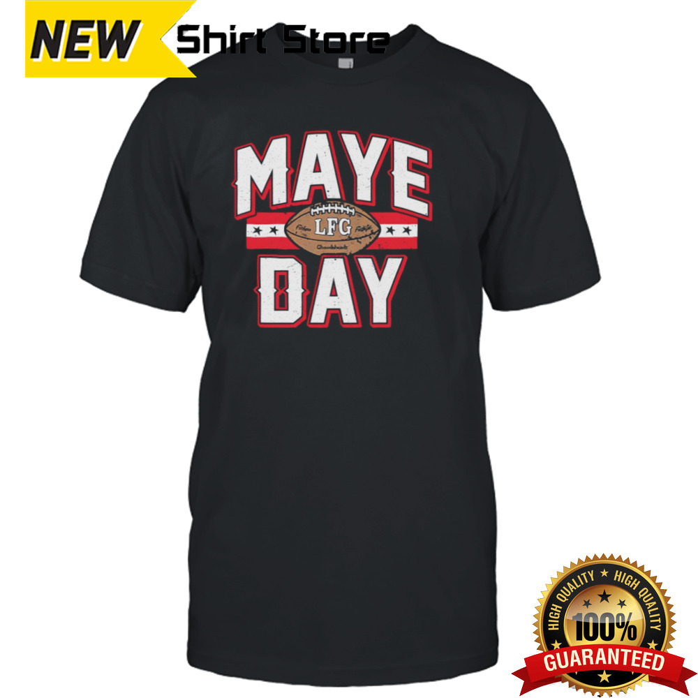 Maye Day Football LFG shirt