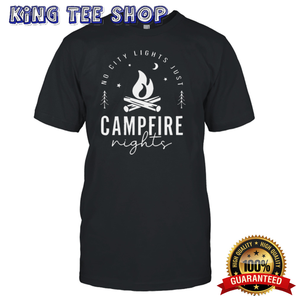 No City Lights Just Campfire Nights Travel Camp Fire Camping Tee