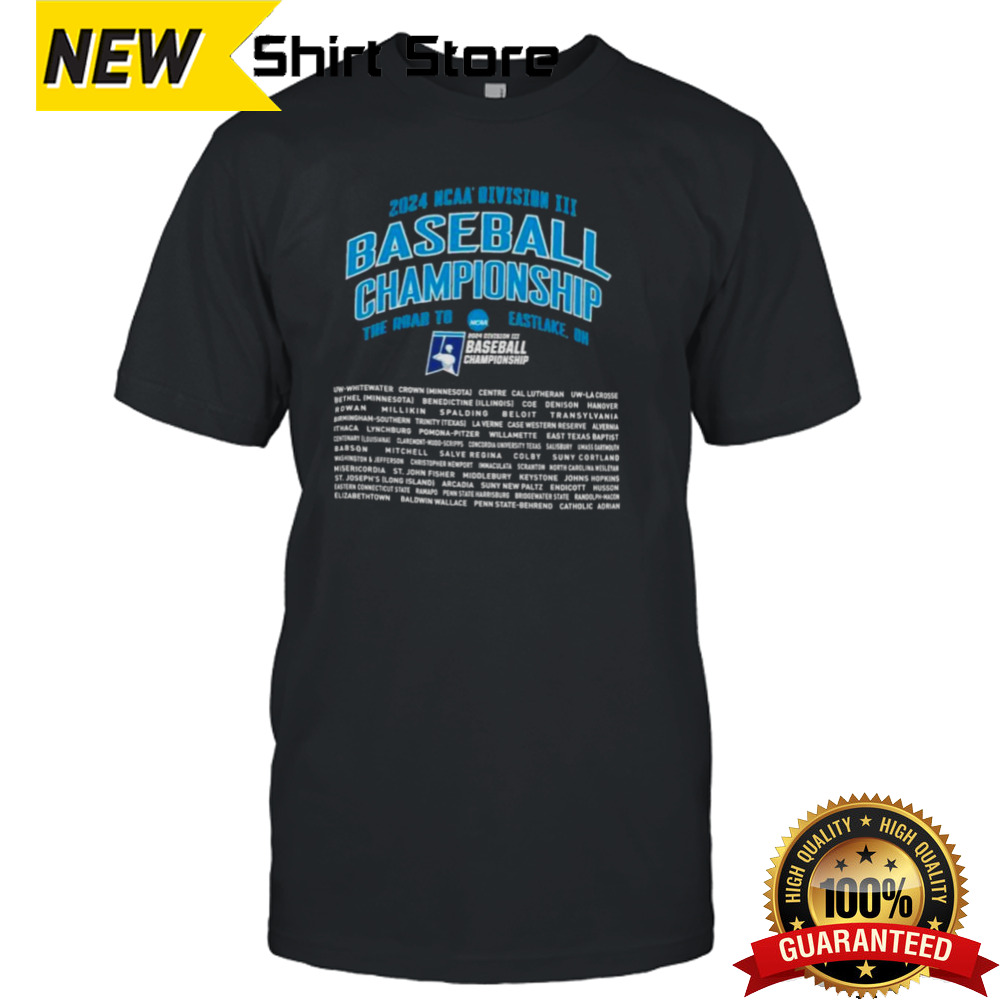 Official The Road To Eastlake, OH 2024 NCAA Division III Baseball Championship Shirt