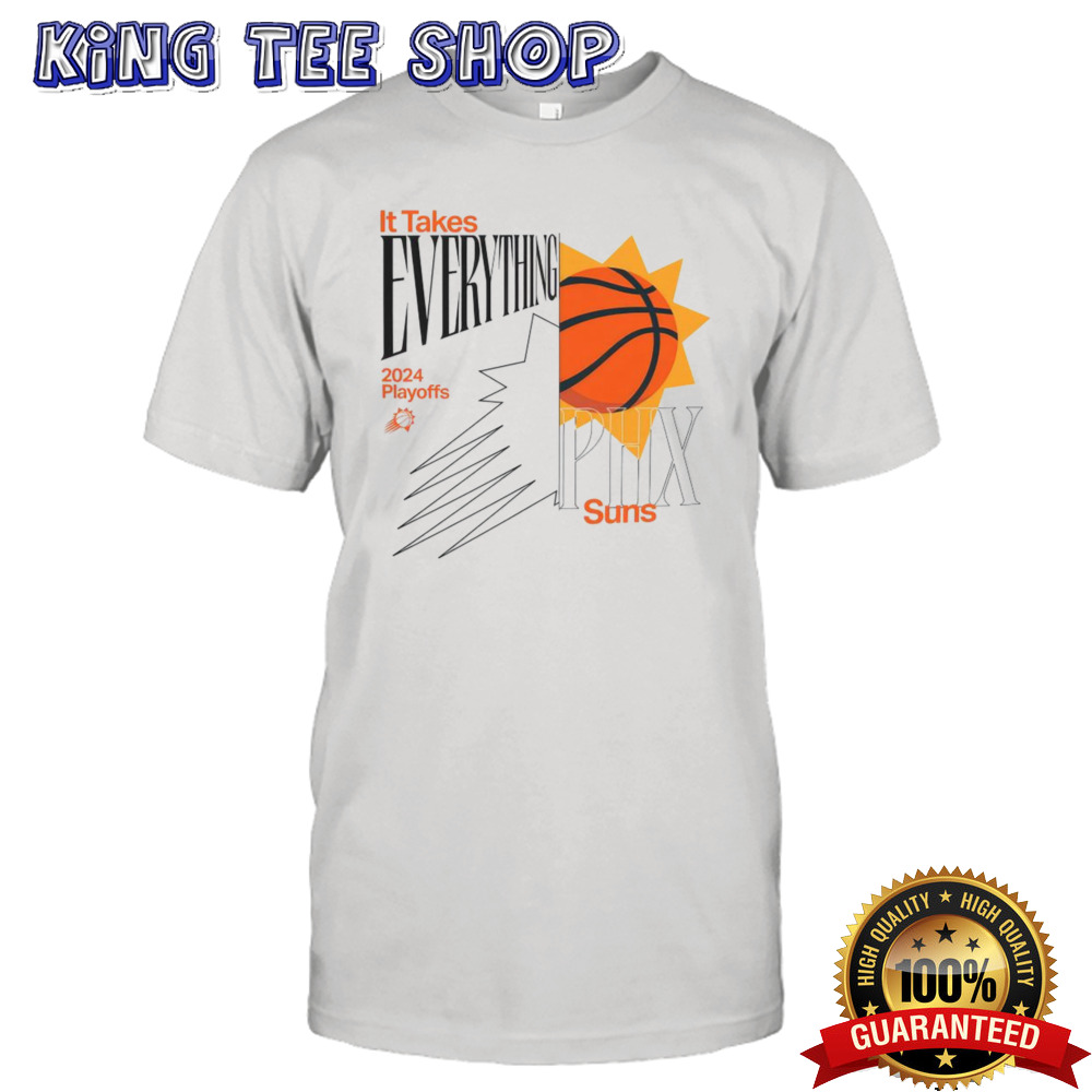 Phoenix Suns It Takes Everything 2024 Playoffs Tee