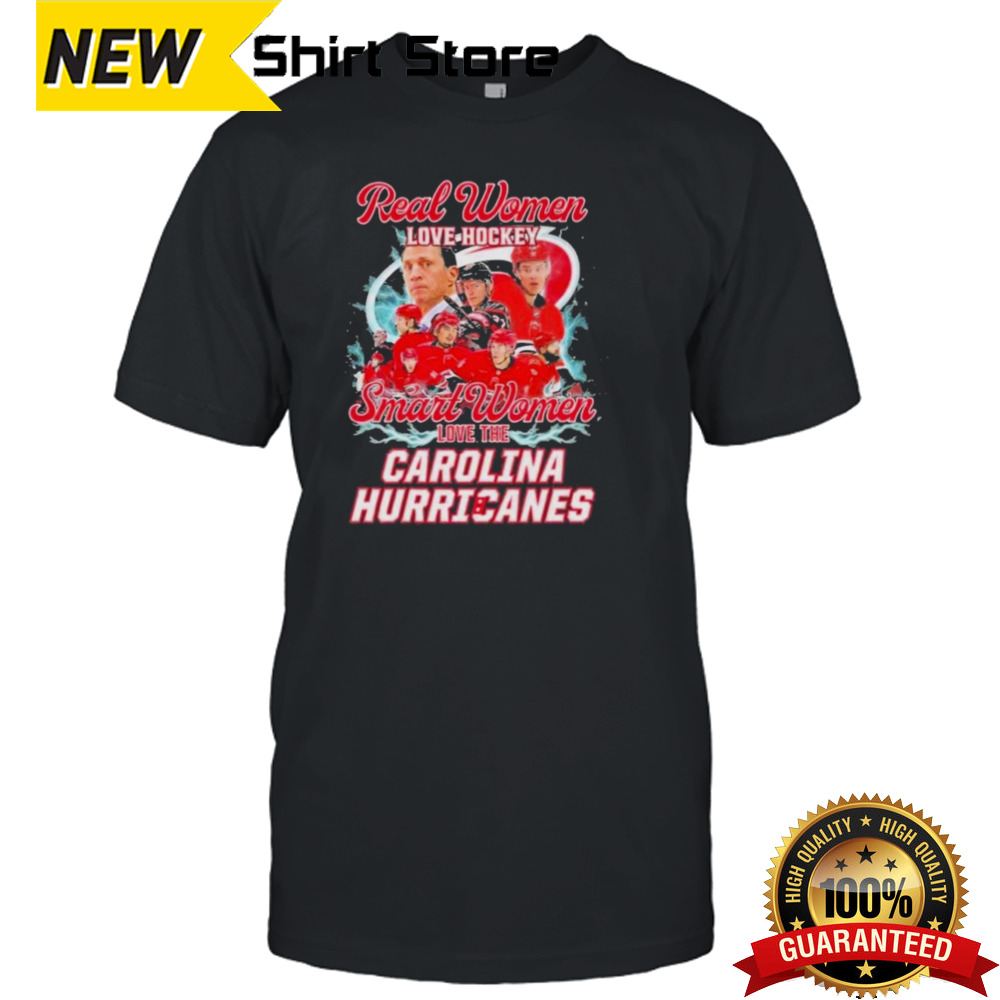 Real Women Love Hockey Smart Women Love The Carolina Hurricanes 2024 shirt