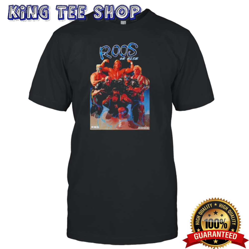 Roos or Else NWA legends shirt