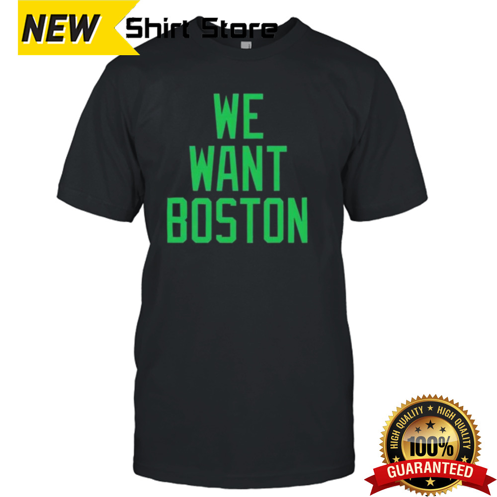 Jayson Tatum We Want Boston Shirt