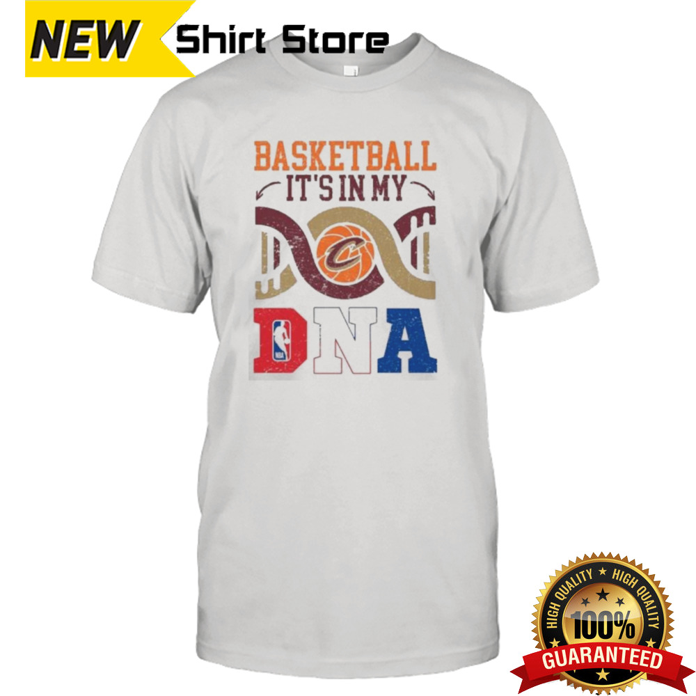 Cleveland Cavaliers Basketball It’s In My DNA Shirt