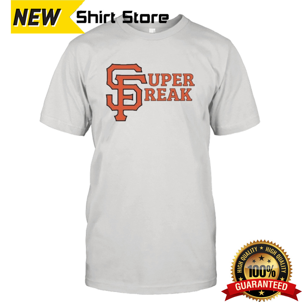 Super Freak San Francisco Giants Shirt