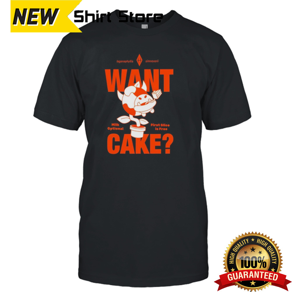 Cake milk optional first slice is free shirt