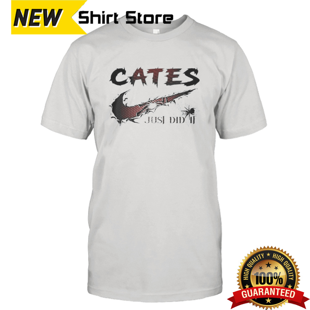 Cates Nike Just Did It shirt