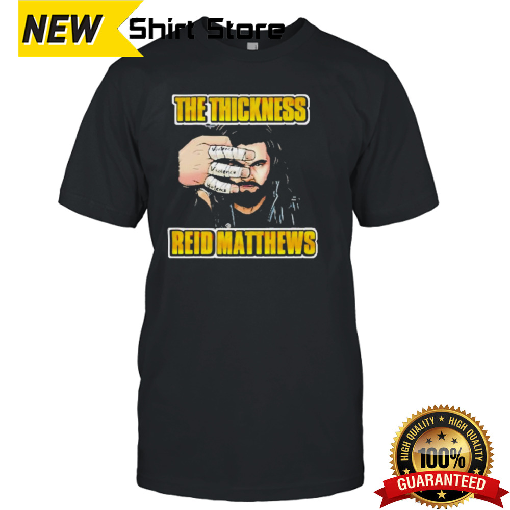 Reid Matthews Borderlands the thickness shirt