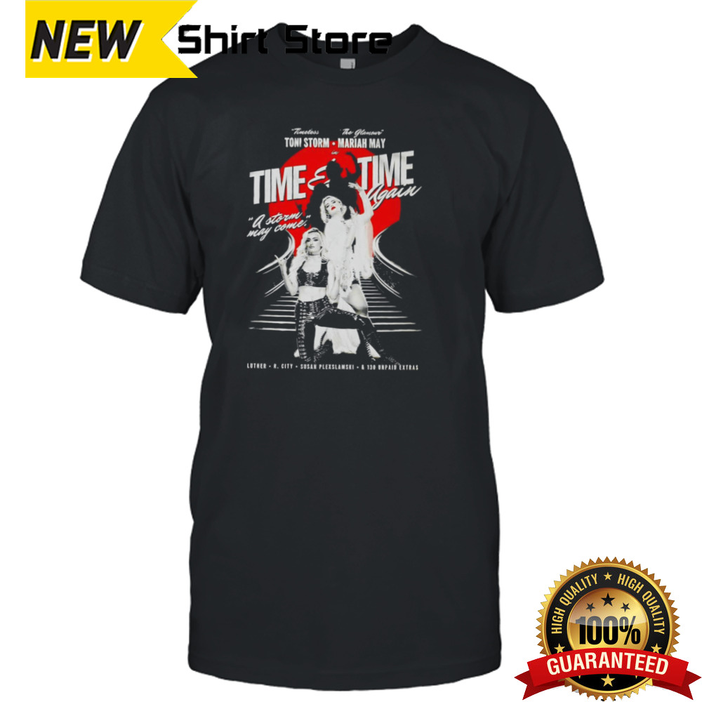 Toni Storm & Mariah May time & time again shirt