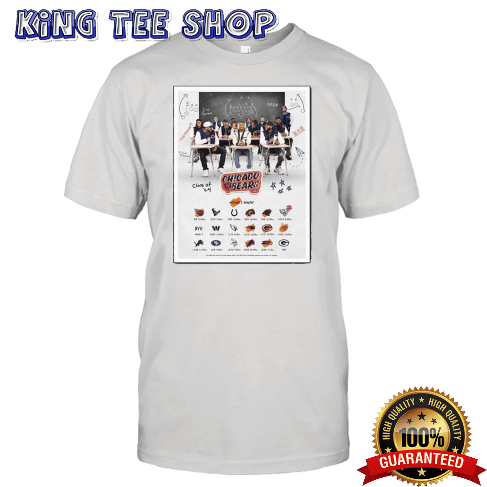 Chicago Bears Announced Their New Season NFL 2024 Schedule With Class Of 24 Poster T-Shirt