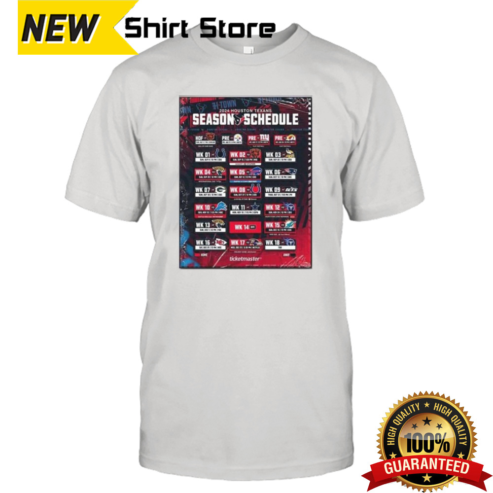 Houston Texans Announced Their New Season NFL 2024 Schedule T-Shirt