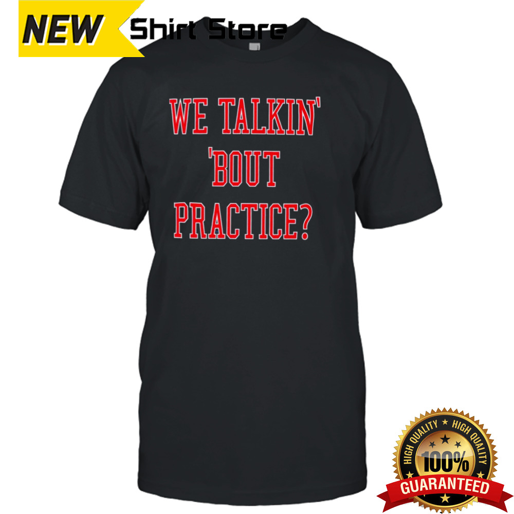 Philly we talkin’ bout practice shirt