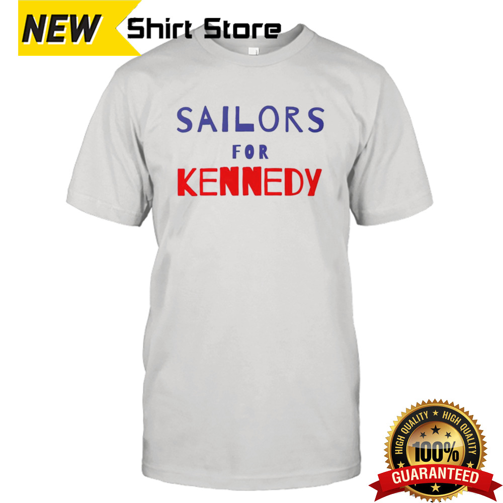 Sailors for Kennedy shirt