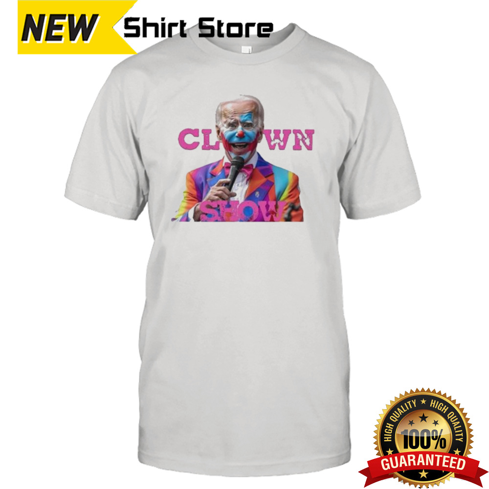 Clown Show Joe Biden 2024 Shirt