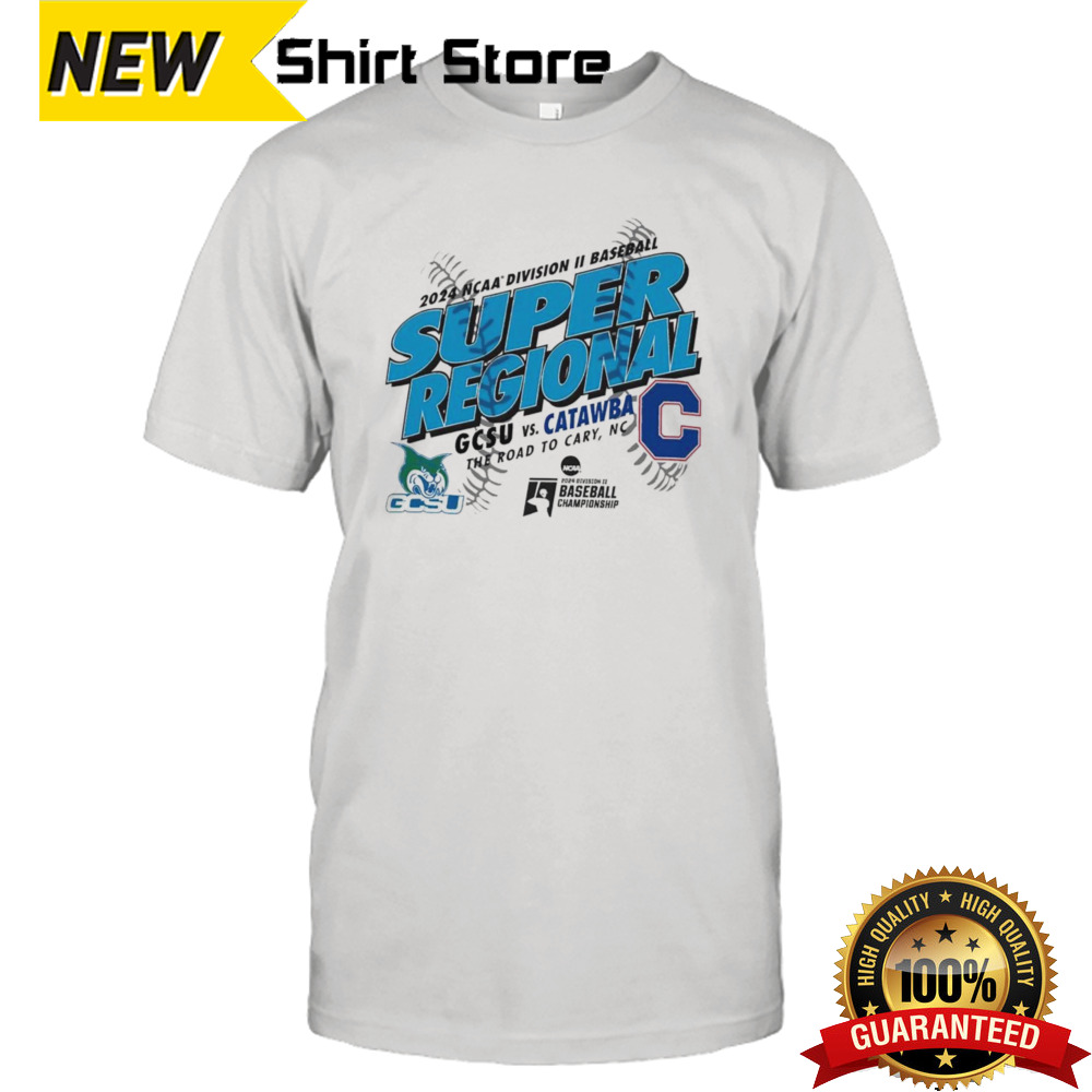 GCSU vs Catawba 2024 NCAA Division II Baseball Super Regional shirt