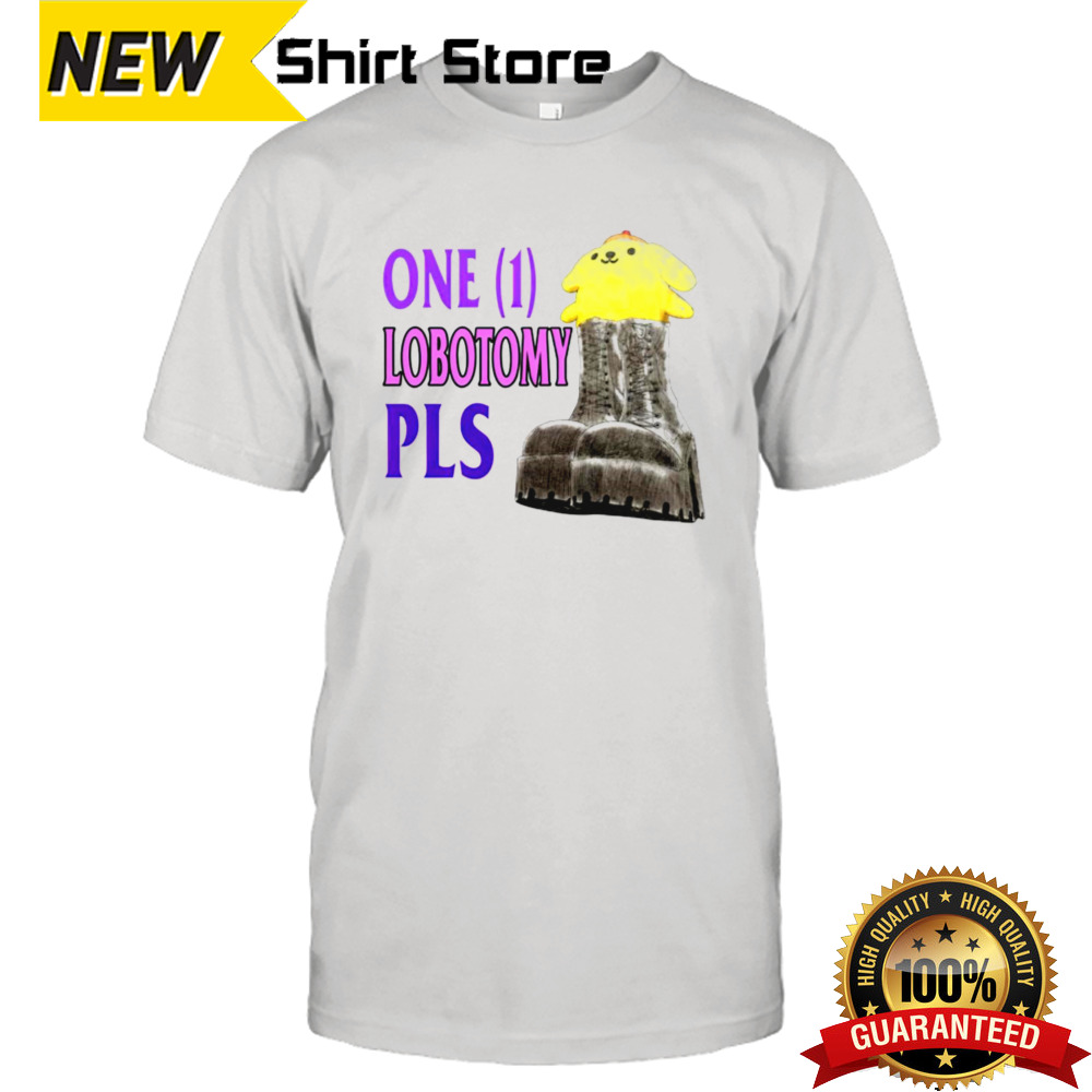 One 1 lobotomy pls shirt