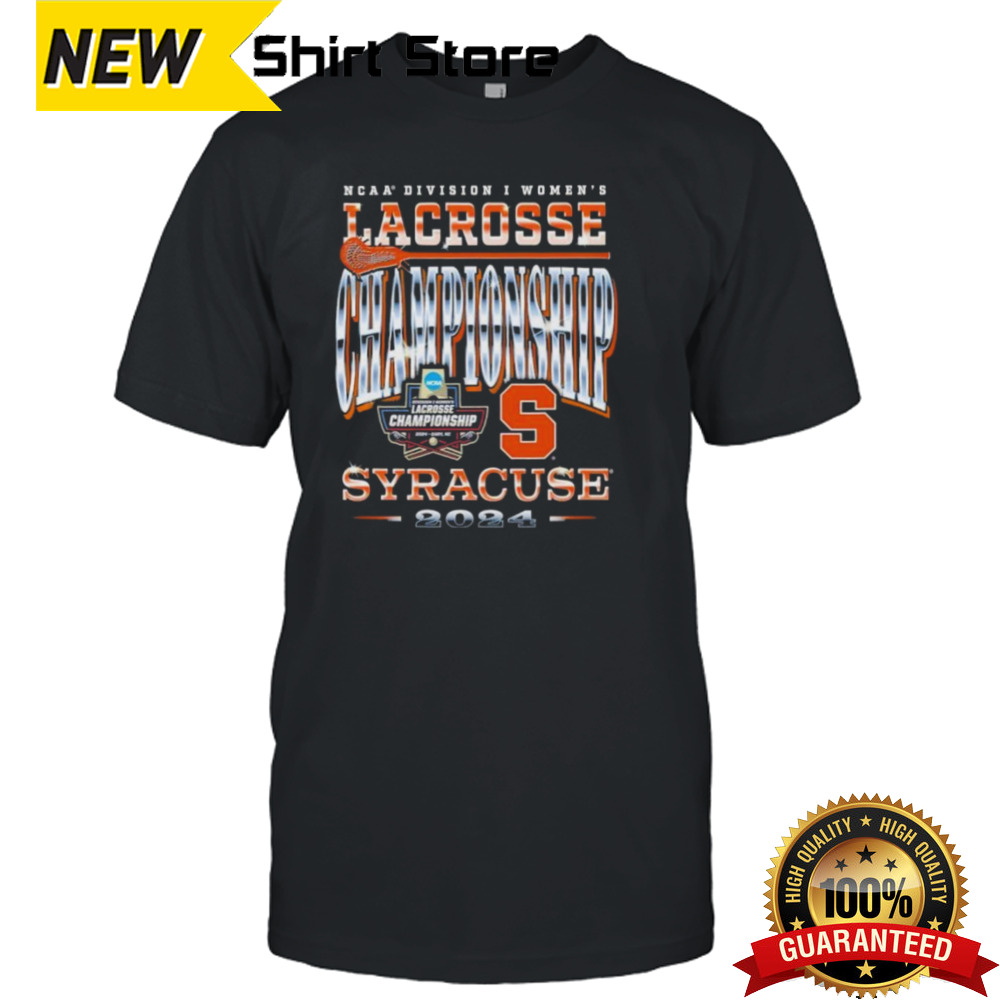 Syracuse WLAX 2024 NCAA Tournament Championship Weekend T-shirt