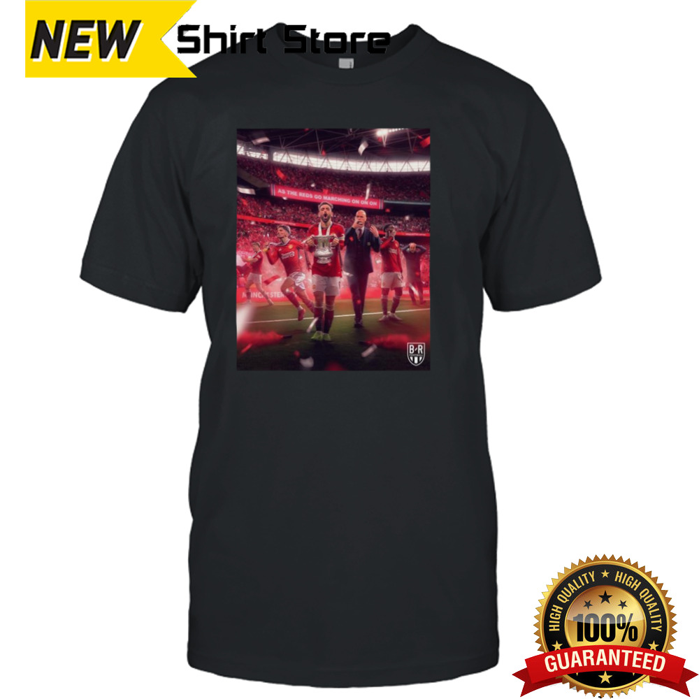 As The Reds Go Marching On On On Manchester United Stun Manchester City To Win The Fa Cup 2024 T-shirt