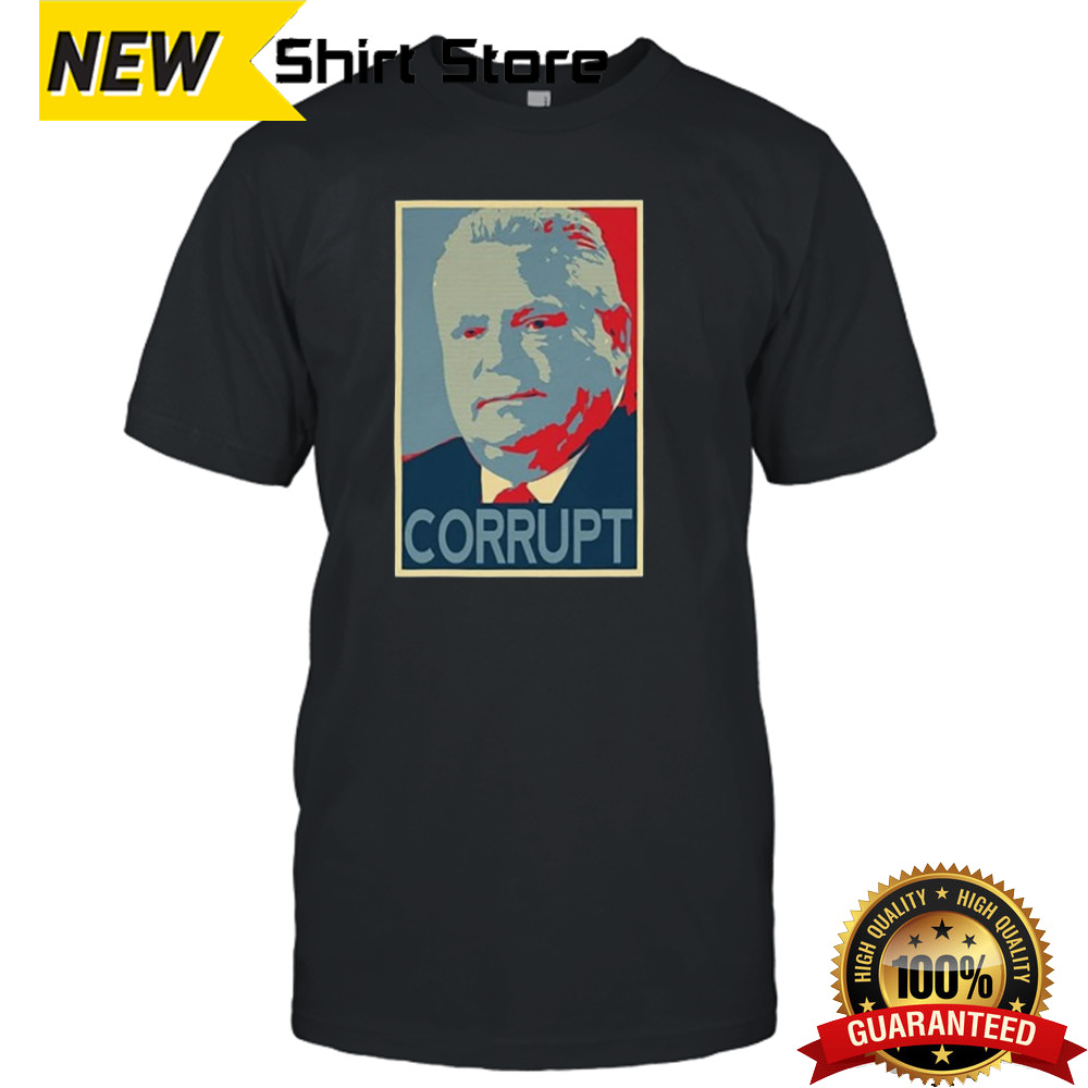 Doug Ford Corrupt hope shirt