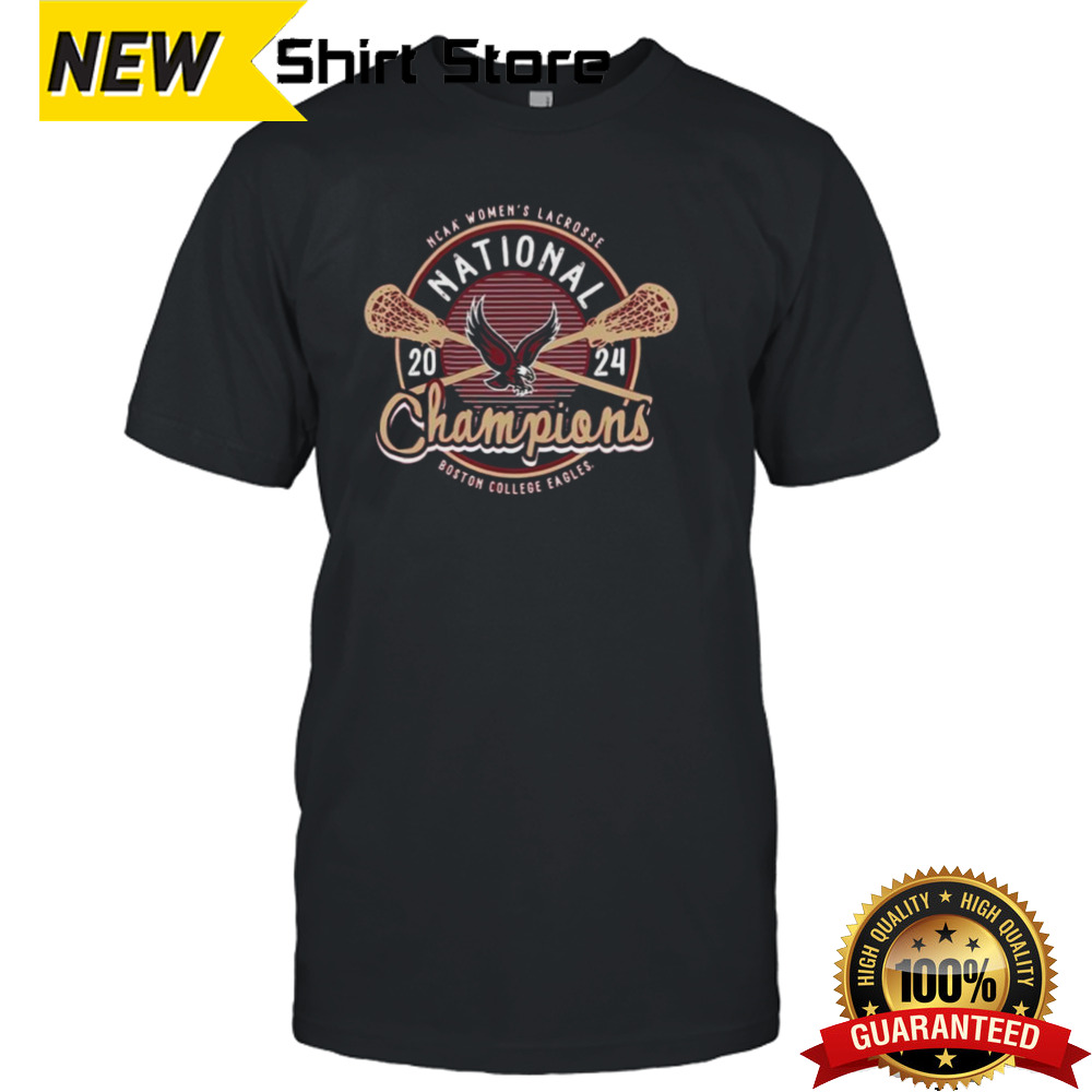 Official Boston College Eagles Women’s Lacrosse National Champions 2024 Shirt