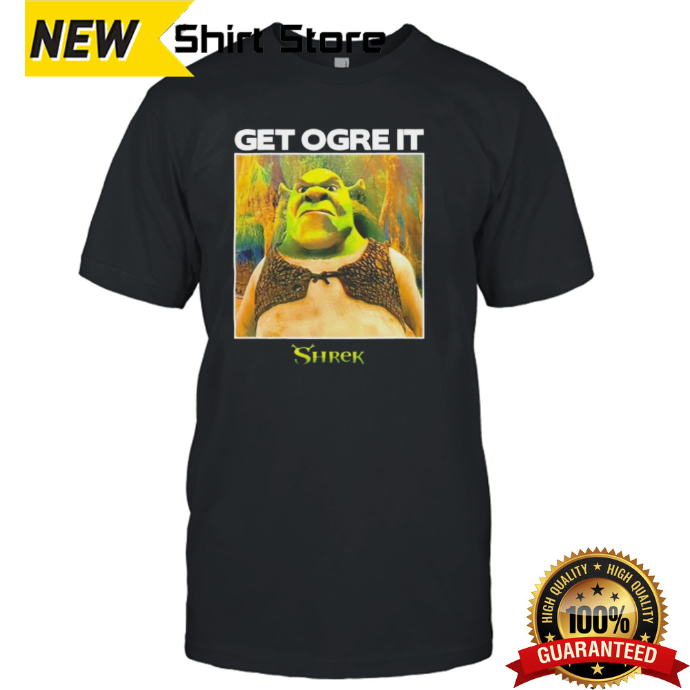 Get ogre it Shrek shirt