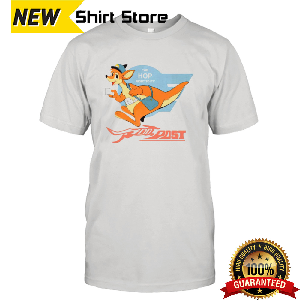 Roo post we hop right to it shirt