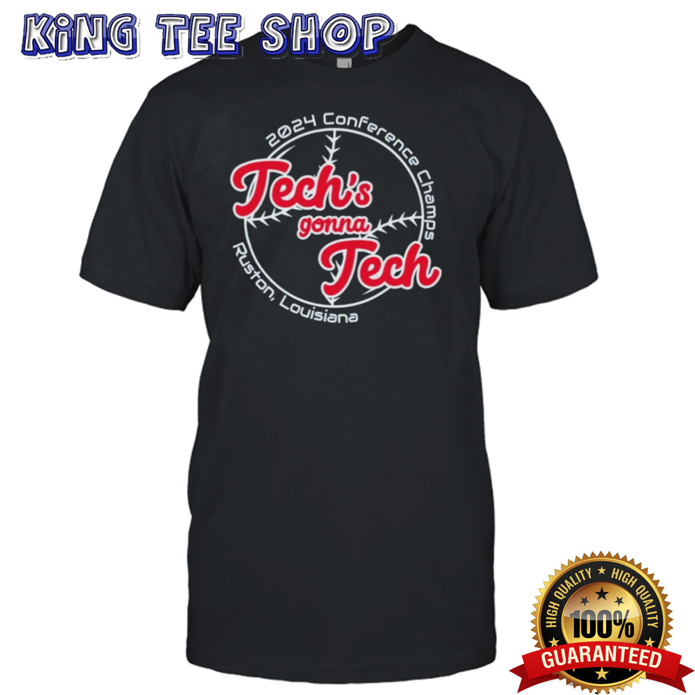 Tech’s Gonna Tech 2024 C-USA Baseball Conference Champions Louisiana Tech Bulldogs Shirt