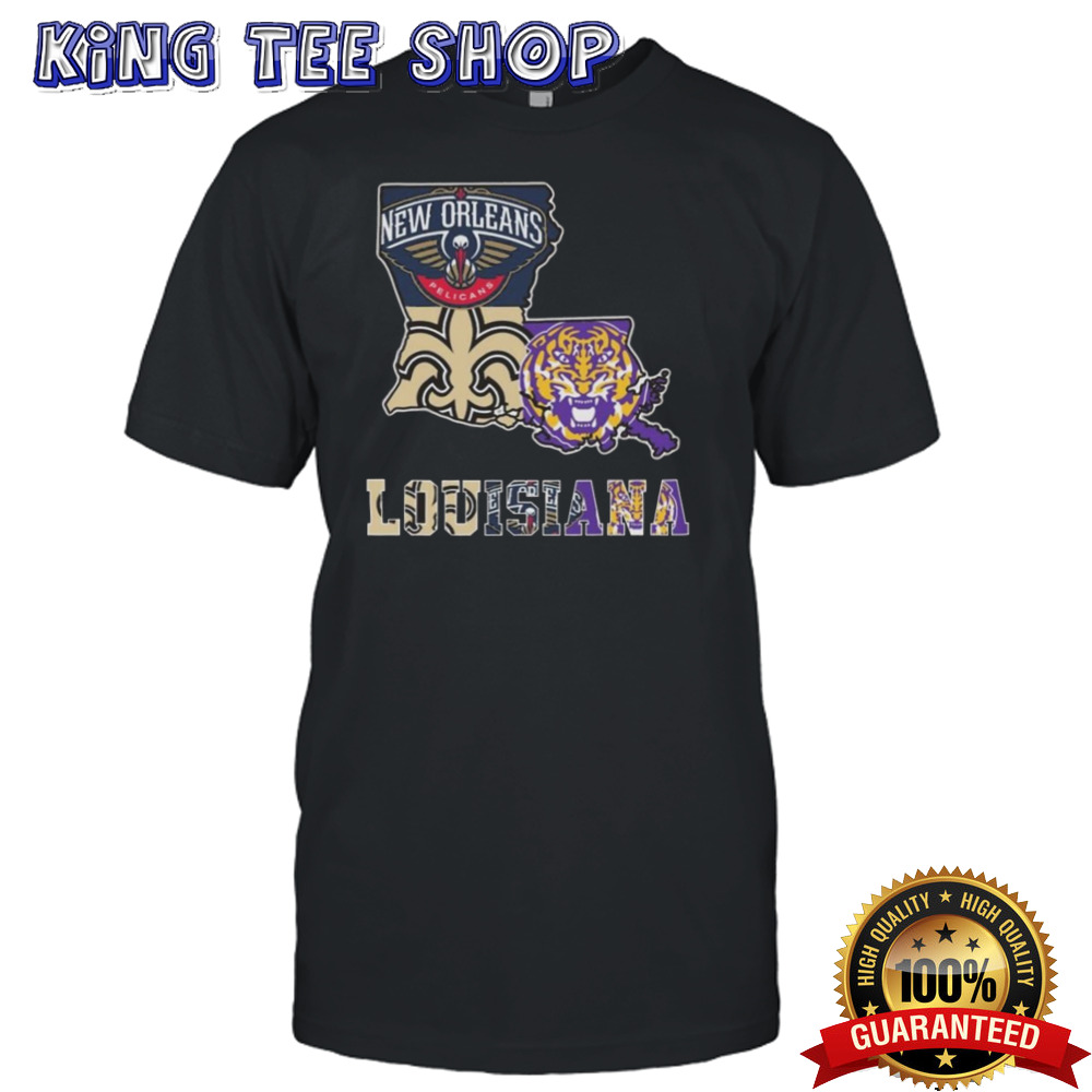 Louisiana Sports Team Pelicans Tigers And Saints T-shirt