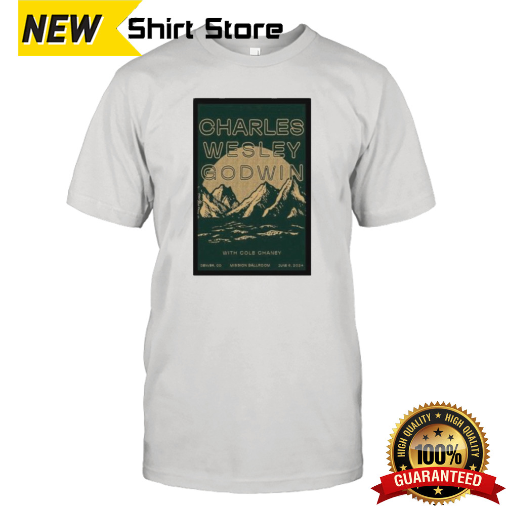 Charles Wesley Godwin Tour In Denver, CO On June 6, 2024 Poster shirt