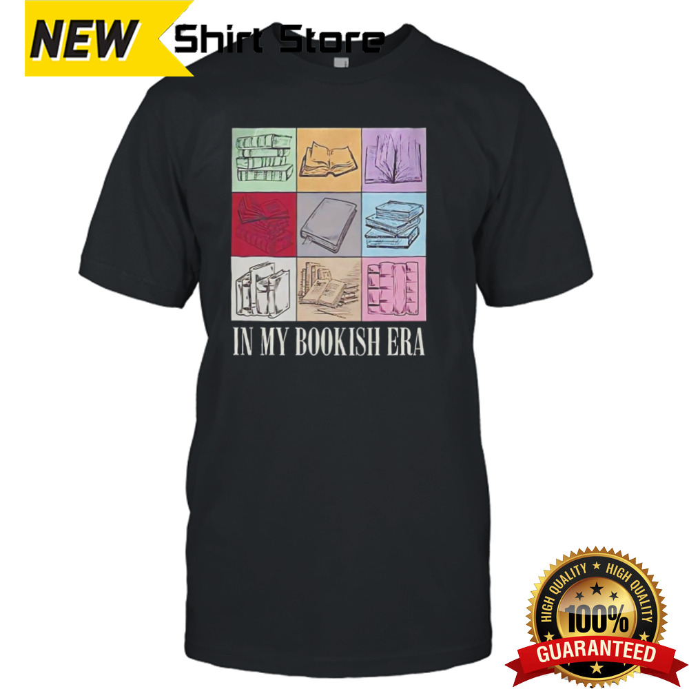 In my bookish era shirt