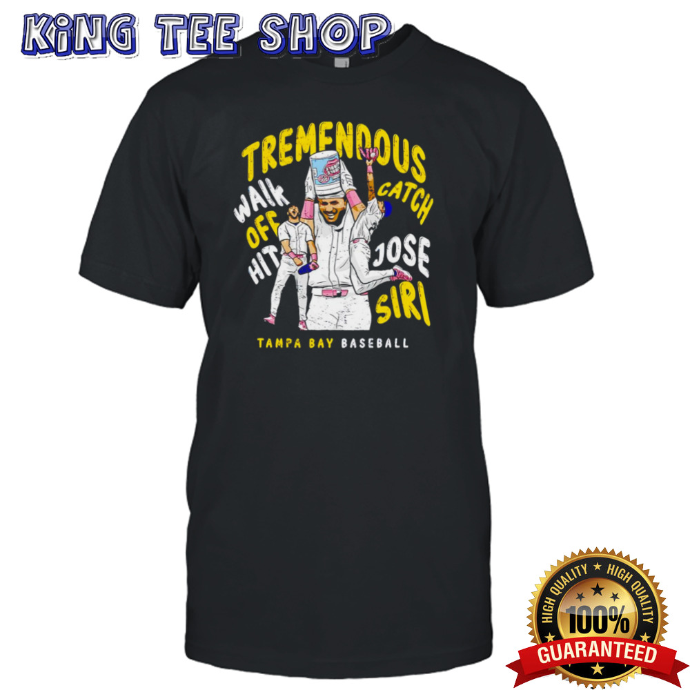 Jose Siri is Tremendous Tampa Bay baseball shirt