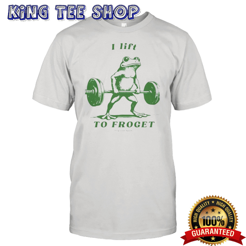 I Lift To Forget Frog Love Squad T-shirt