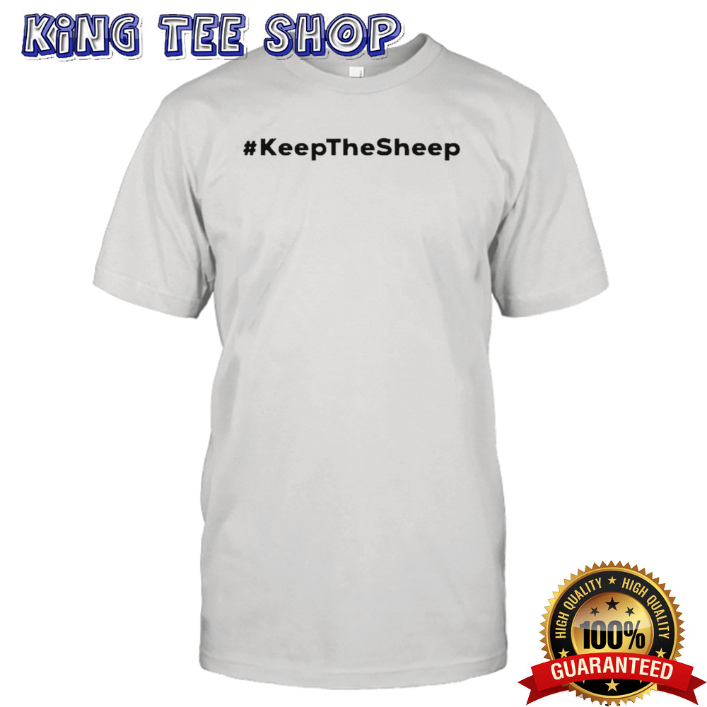 Keep the sheep shirt